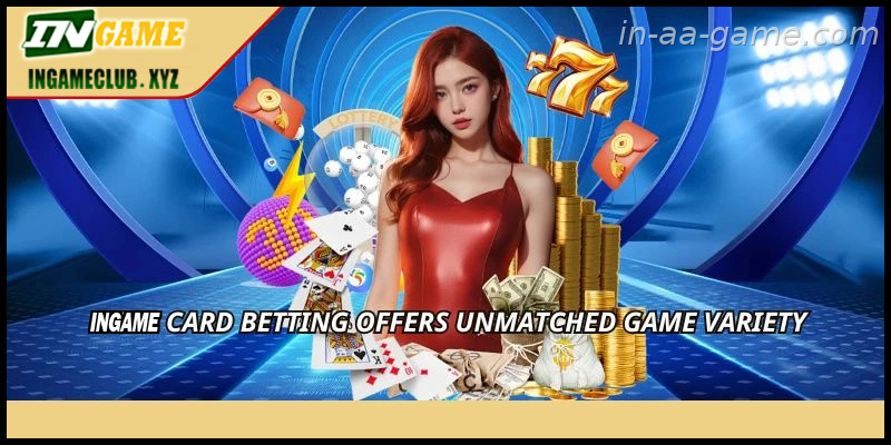 AAGAME card betting offers unmatched game variety
