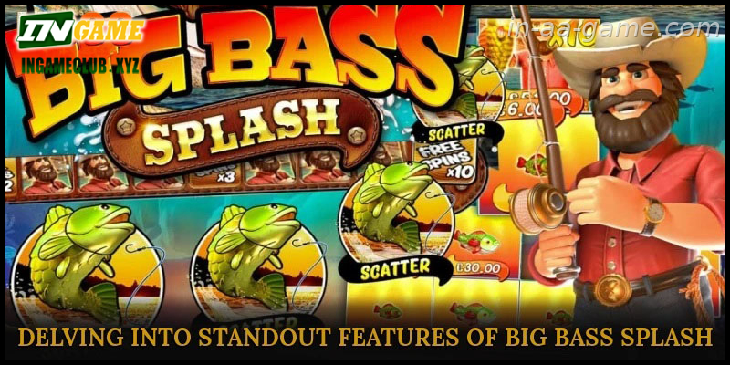 Delving into Standout Features of Big Bass Splash