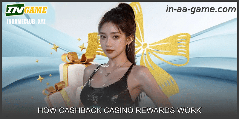How Cashback Casino Rewards Work