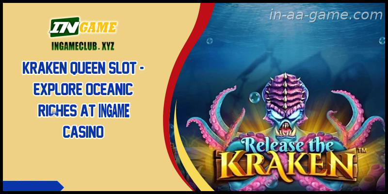 Kraken Queen Slot Explore Oceanic Riches At AAGAME Casino
