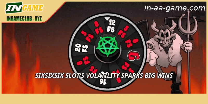 SixSixSix Slot’s volatility sparks big wins