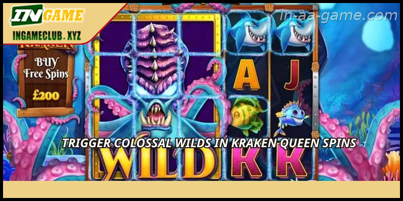 Trigger colossal wilds in Kraken Queen spins